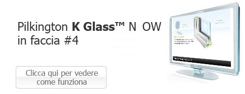 Pilkington K Glass N OW faccia 4